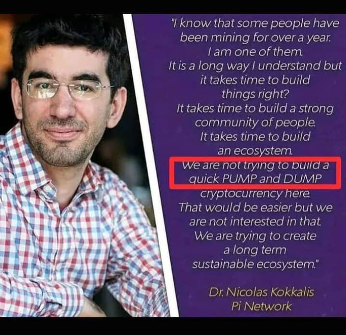 The image shows Dr. Nicolas Kokkalis alongside a quote emphasizing Pi Network's commitment to long-term sustainability, with the highlighted phrase "We are not trying to build a quick PUMP and DUMP cryptocurrency." This directly reinforces the post's message about the project's dedication to genuine, lasting development rather than short-term profit schemes.