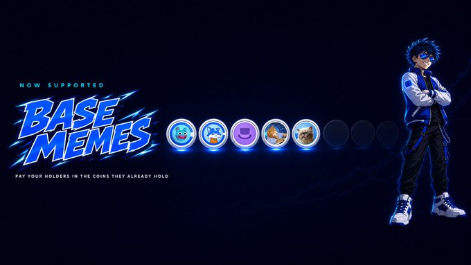 A dark promotional banner features a blue-haired anime character standing confidently on the right, with "NOW SUPPORTED BASE MEMES - PAY YOUR HOLDERS IN THE COINS THEY ALREADY HOLD" displayed on the left alongside several colorful coin icons. The image aligns with the post's message about Base memes creating flywheels and buy pressure for the OG meme coin ecosystem through auto buybacks and burns.