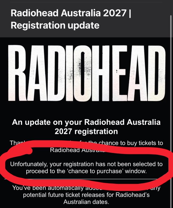 A screenshot of a 'Radiohead Australia 2027 | Registration update' email with a red circle highlighting the message: 'Unfortunately, your registration has not been selected to proceed to the chance to purchase window.'