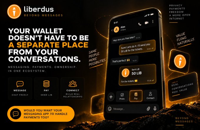 A promotional graphic for 'liberdus BEYOND MESSAGES' features text 'YOUR WALLET DOESN'T HAVE TO BE A SEPARATE PLACE FROM YOUR CONVERSATIONS' alongside a smartphone showing a chat interface with a 50 LIB payment.