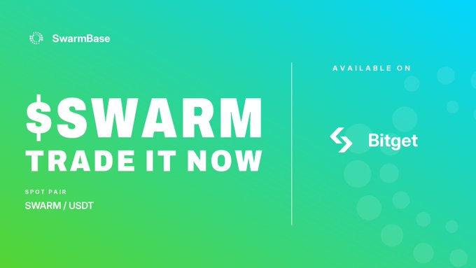 A promotional graphic for SwarmBase with a green gradient background announces "$SWARM TRADE IT NOW" and highlights that the SWARM/USDT spot pair is now available on the Bitget exchange. The Bitget logo appears on the right side, directly reinforcing the post's message about the new trading listing.