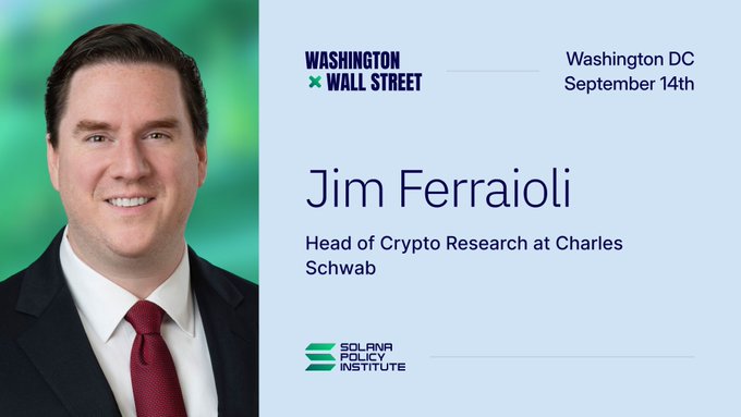 A promotional graphic for 'Washington x Wall Street' event featuring Jim Ferraioli, Head of Crypto Research at Charles Schwab, taking place in Washington DC on September 14th, co-hosted with the Solana Policy Institute.