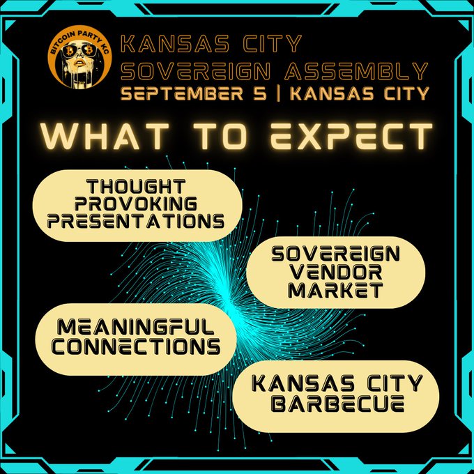 Promotional graphic for the 'Kansas City Sovereign Assembly' on September 5, featuring a Bitcoin Party KC logo and highlighting 'Thought Provoking Presentations,' 'Sovereign Vendor Market,' 'Meaningful Connections,' and 'Kansas City Barbecue.'
