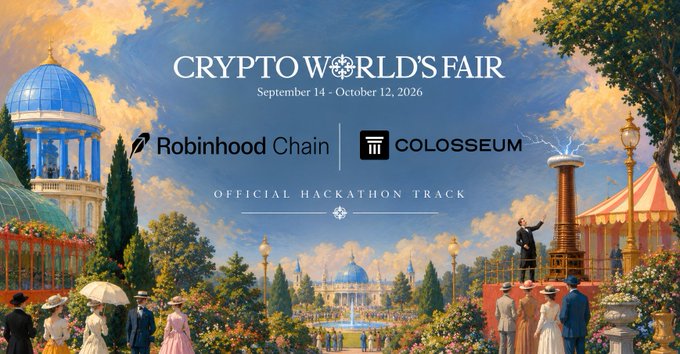A promotional poster for 'CRYPTO WORLD'S FAIR' dated September 14 - October 12, 2026, featuring Robinhood Chain and Colosseum as Official Hackathon Track sponsors.