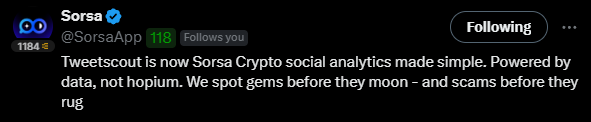 A screenshot of a post from Sorsa (@SorsaApp) stating 'Tweetscout is now Sorsa Crypto social analytics made simple. Powered by data, not hopium. We spot gems before they moon - and scams before they rug.'