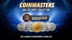 A thumbnail for a video titled 'COINMASTERS HAS ITS FIRST COLLECTOR', featuring user 'ggggUnit' and text indicating a 2-month countdown is now live.