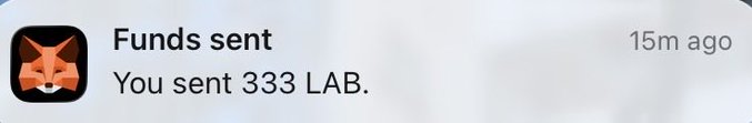 A MetaMask notification showing 'Funds sent' with the message 'You sent 333 LAB.' from 15m ago.