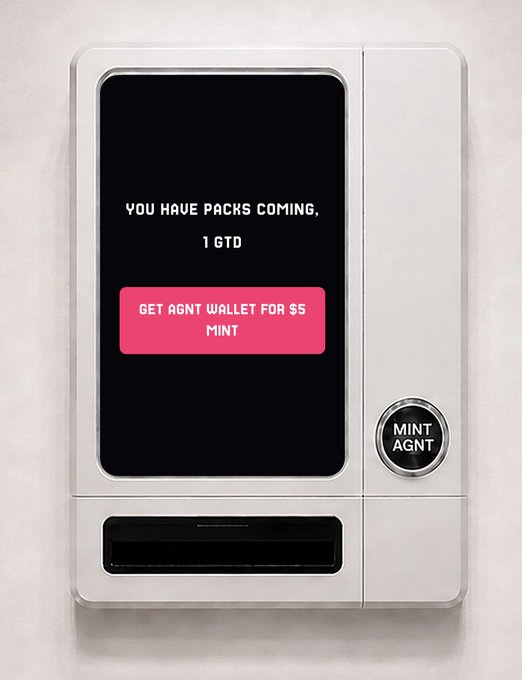 A mockup of a 'MINT AGNT' vending machine/kiosk displaying 'YOU HAVE PACKS COMING. 1 GTD' with a pink button reading 'GET AGNT WALLET FOR $5 MINT'.