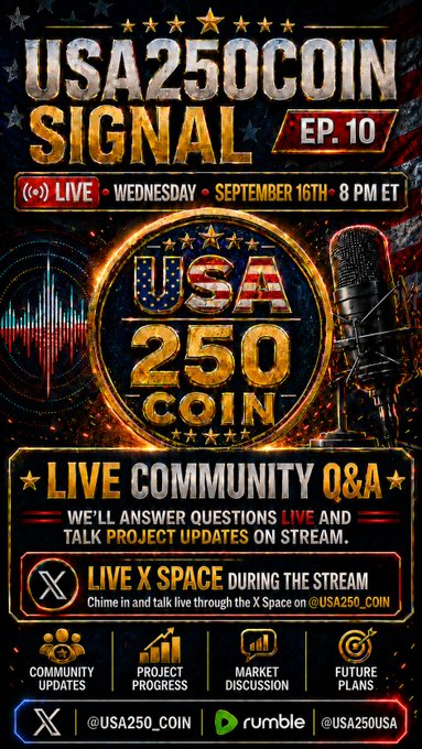 A promotional flyer for "USA 250 COIN SIGNAL EP. 10," advertising a live community Q&A on Wednesday, September 16th at 8 PM ET, with links to X, Rumble, and @USA250USA.