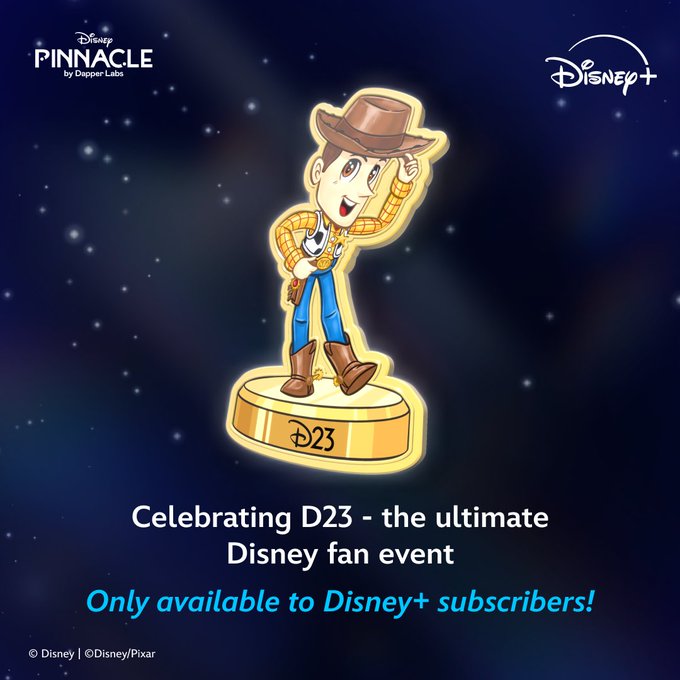Disney promotional graphic for 'Disney PINNACLE by Dapper Labs' featuring a Woody figurine on a D23-branded base, with text celebrating the Disney fan event and noting exclusivity to Disney+ subscribers.