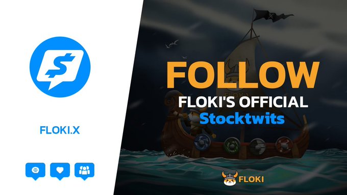 A promotional graphic featuring the Stocktwits logo and "FLOKI.X" ticker on the left, alongside bold text reading "FOLLOW FLOKI'S OFFICIAL Stocktwits" set against an illustration of a Viking ship sailing on dark seas at night. The image directs viewers to join the Floki community on Stocktwits for crypto updates and discussions, matching the post's call to action about following their official Stocktwits channel.