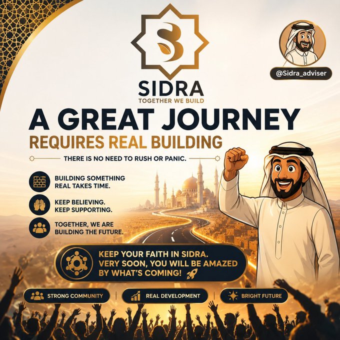 A promotional graphic for 'SIDRA - Together We Build' featuring a cartoon Arab man, with the text 'A GREAT JOURNEY REQUIRES REAL BUILDING' and the handle @Sidra_adviser.