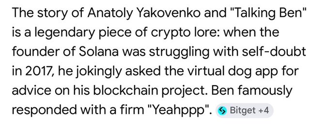 The image features a post written by @solana6zLHYLV5ZlynSMrG6rN2VSwC4mfQKKT1F33nNTRtW, which reads "The story of Anatoly Yakovenko and ' Talking Ben' is a legendary piece of crypto Lore when the founder of Solana was struggling with self-doubt in 2017. He jokingly asked the virtual dog app for advice on his blockchain project, Ben famously responded with a firm "Yahhhhhh!".