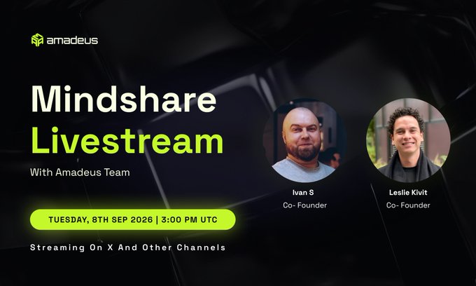 Promotional graphic for an 'Amadeus Mindshare Livestream' with co-founders Ivan S and Leslie Kivit, scheduled for Tuesday, 8th Sep 2026 at 3:00 PM UTC, streaming on X and other channels.