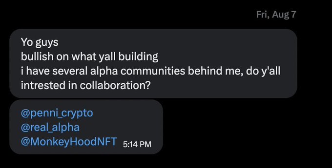 A text message dated "Fri, Aug 7" at 5:14 PM reads "Yo guys bullish on what yall building i have several alpha communities behind me, do y'all intrested in collaboration?" and tags @penni_crypto, @real_alpha, and @MonkeyHoodNFT. The accompanying post criticizes this outreach as misguided, noting that Monkey Hood is not a team-managed project but simply a small alpha hunter community, calling out the lack of research in collaboration requests.
