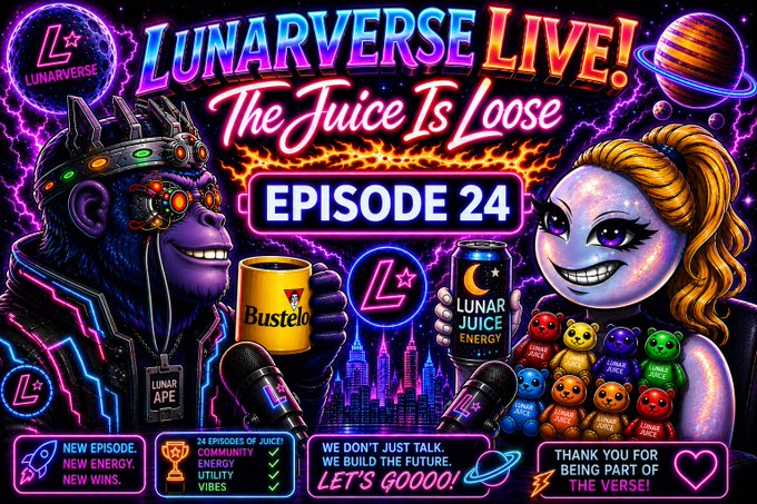 Vibrant neon promotional graphic for "LUNARVERSE LIVE! The Juice Is Loose" Episode 24, featuring a crowned purple ape labeled "Lunar Ape" and a shimmering moon-faced character holding "Lunar Juice Energy" and "Bustelo" cans, with taglines like "24 Episodes of Juice!" and "We don't just talk, we build the future" that reinforce the post's invite to join the long-running live community stream.