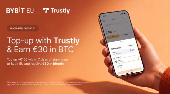 An advertisement for Bybit EU and Trustly showing a smartphone displaying a deposit screen, with text promoting 'Top-up with Trustly & Earn €30 in BTC' for new users who top up €100 within 7 days of signing up.