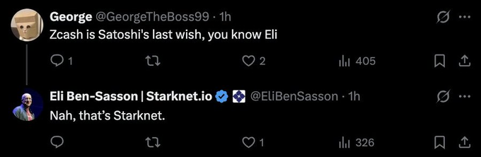 A Twitter/X exchange where user @GeorgeTheBoss99 says 'Zcash is Satoshi's last wish, you know LI', and @EliBenSasson responds 'Nah, that's Starknet.', referencing the Starknet.io project.