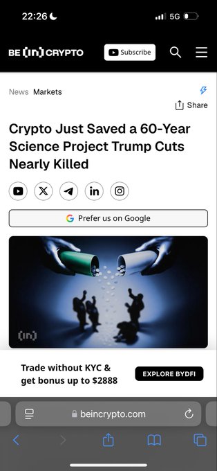A mobile screenshot of the BE{IN}CRYPTO website displaying a news article titled 'Crypto Just Saved a 60-Year Science Project Trump Cuts Nearly Killed', along with an advertisement for trading without KYC with a bonus up to $2888.