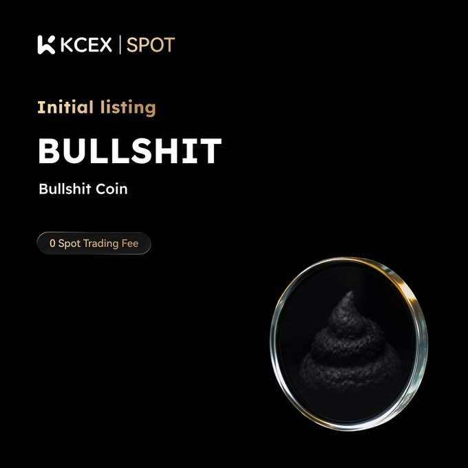 A promotional graphic for KCEX SPOT announces the 'Initial listing' of 'BULLSHIT' (Bullshit Coin) with '0 Spot Trading Fee,' featuring a picture of feces on a petri dish.