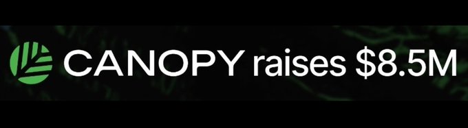A banner with the Canopy logo and text reading 'CANOPY raises $8.5M' on a dark background.