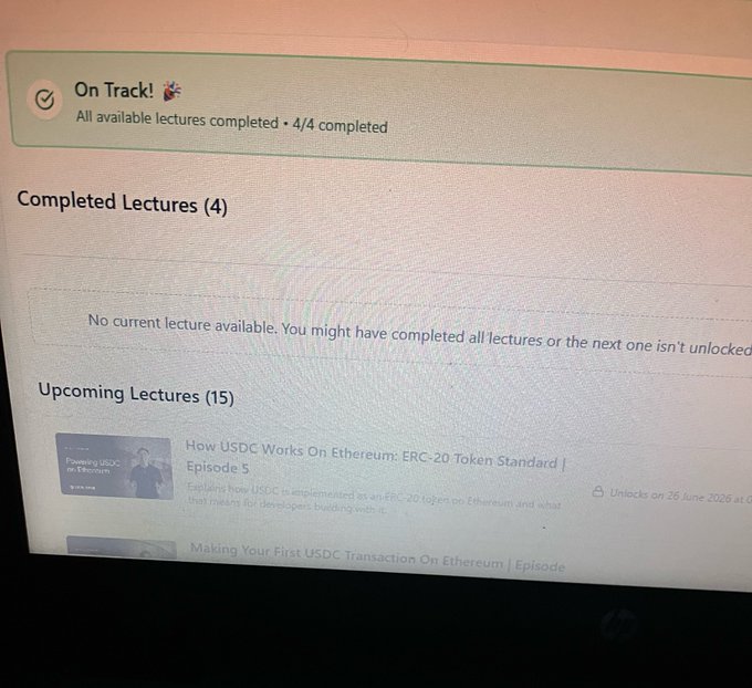 A screenshot showing an "On Track!" progress notification with 4/4 completed lectures, alongside upcoming lectures on USDC topics including "How USDC Works On Ethereum: ERC-20 Token Standard | Episode 5," which the poster is engaging with as part of the @Arc Encode boot camp.