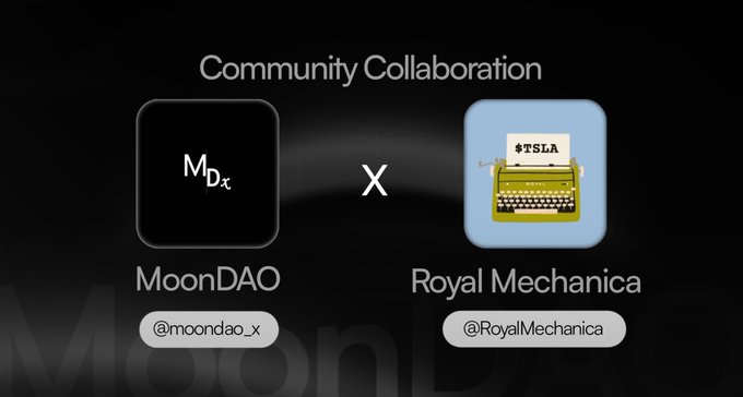 A 'Community Collaboration' graphic between MoonDAO (@moondao_x) and Royal Mechanica (@RoyalMechanica), featuring their respective logos against a dark background.