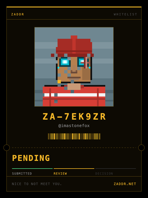 A digital whitelisting card from ZADDR for user @imastonefox with ID 'ZA-7EK9ZR' showing a pixel-art character, currently in PENDING status with a progress bar at the REVIEW stage.