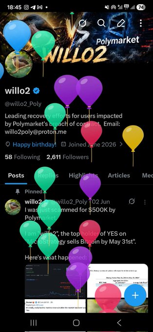 The image shows a social media page with a collage of balloons at different positions, each balloon floating in the air or positioned below a message from the user. The balloons are arranged diagonally from top left to bottom right against a black background. In the center of these balloons, there is a prominent message that reads: "It'S my birthday today. I turned 26. But I'm not celebrating. Instead, I wish I could! Instead, I will be fighting for justice for the users that Polymarket rugged for $6.5M." The colorful balloons and unique presentation style of this post make it stand out from other social media posts.