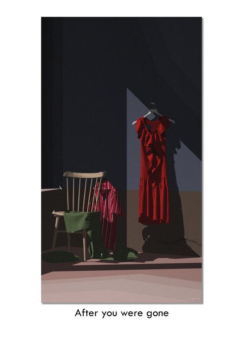 An illustrated scene depicts a red dress hanging on a wall next to a wooden chair draped with fabric, captioned 'After you were gone'.