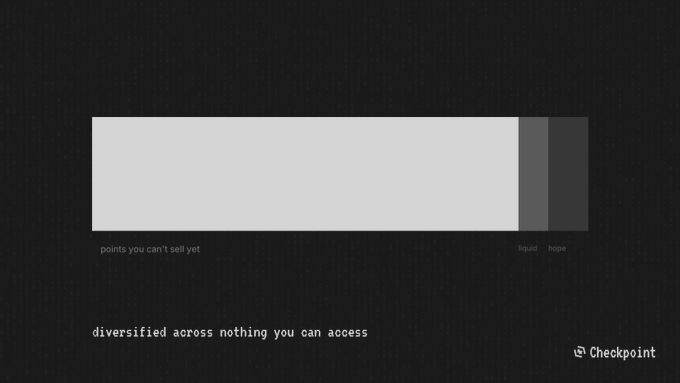 A dark screen with a progress bar interface labeled 'points you can't sell yet' and 'liquid hope', with text reading 'diversified across nothing you can access' and a 'Checkpoint' button.