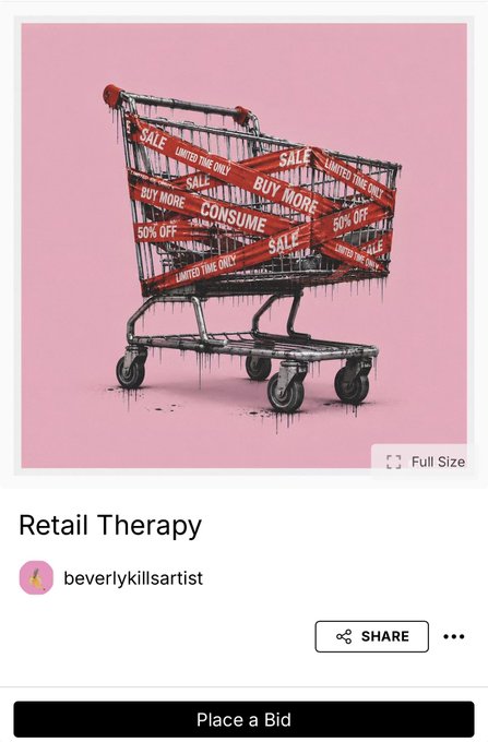 An artwork titled 'Retail Therapy' by beverlykillsartist showing a shopping cart wrapped in red sale-themed caution tape with messages like 'BUY MORE', 'CONSUME', 'SALE', and '50% OFF', displayed on an auction-style platform with 'Place a Bid' button.