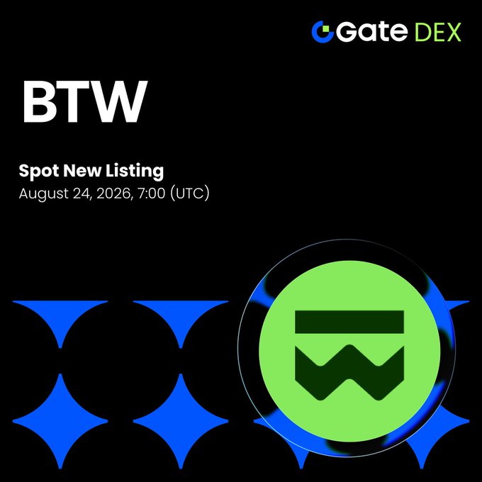 A promotional graphic for Gate DEX announcing the spot listing of $BTW on August 24, 2026 at 7:00 UTC, featuring the Gate DEX logo and a large green circular $BTW token icon over a black background with blue diamond patterns.
