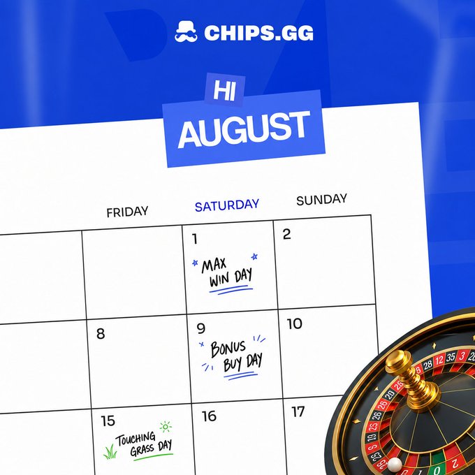 A promotional graphic for CHIPS.GG features an August calendar highlighting special days: "MAX WIN DAY" on Saturday the 1st, "BONUS BUY DAY" on Saturday the 9th, and "TOUCHING GRASS DAY" on Friday the 15th, with a roulette wheel in the bottom right corner. The image ties into the post's theme of fresh monthly starts and new wins, inviting followers to share their goals for the month.