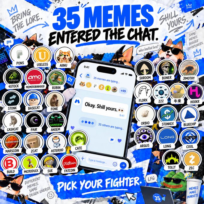 A promotional graphic headlined "35 MEMES ENTERED THE CHAT" features a smartphone displaying a group chat message "Okay. Shill yours 👀" surrounded by 35 circular meme coin logos and tickers including $PONS, $USELESS, $AINU, $SHROOM, $BONER, $JIMOTHY, $FLORK, $ZCAT, $MICRODUCK, $TOLLY, $ZEC, and $HOOKR, with corner captions like "BRING THE LORE," "SHILL YOURS," and "PICK YOUR FIGHTER" rallying users to promote their favorite token.