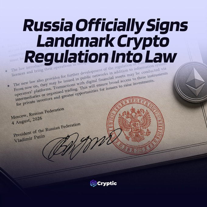 A graphic from "Cryptic" announcing Russia's signing of its first comprehensive cryptocurrency regulation into law on August 4, 2026, displayed over a styled document featuring President Vladimir Putin's signature, the Russian Federation's official seal, and an Ethereum coin, matching the post's report that Putin approved the legislation to create a legal framework for crypto exchanges, brokers, custodians, mining, and digital asset platforms.