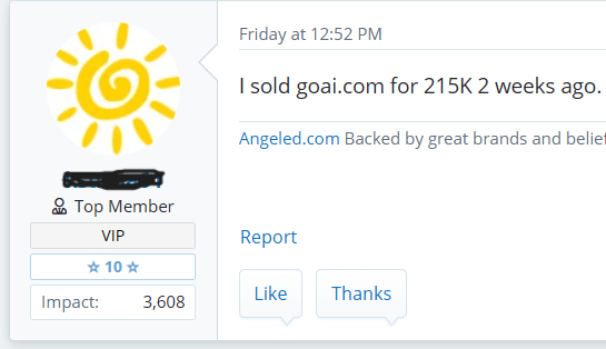 A forum post by a Top Member VIP user (with 10 stars and 3,608 impact) stating 'I sold goai.com for 215K 2 weeks ago,' referencing an Angeled.com post backed by 'great brands'.