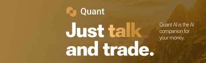 A promotional banner with an orange gradient background reading 'Quant - Just talk and trade' and describing Quant AI as 'the AI companion for your money.'