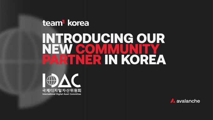 A promotional graphic on a dark background announces 'INTRODUCING OUR NEW COMMUNITY PARTNER IN KOREA' for team1 korea, featuring the IDAC (International Digital Asset Committee) logo and the Avalanche logo.