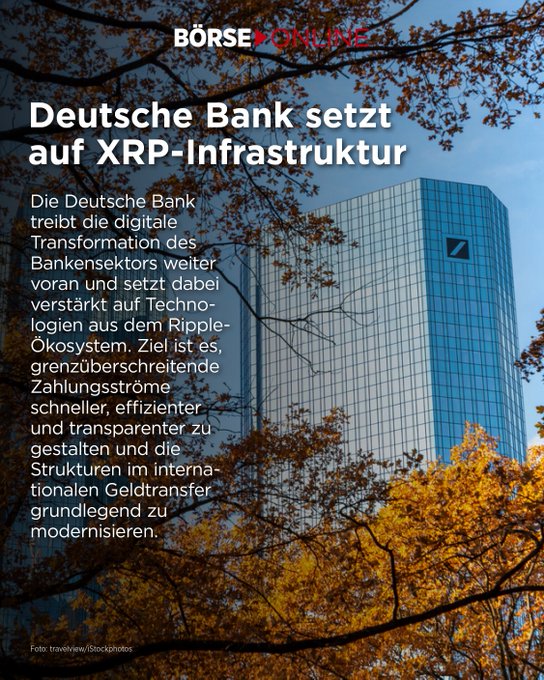The image shows a magazine article titled "Deutsche Bank setzt auf XRP-Infrastruktur," featuring a photo of a modern glass skyscraper framed by autumn trees, with text explaining Deutsche Bank's push into digital transformation using Ripple ecosystem technology to modernize cross-border payments.