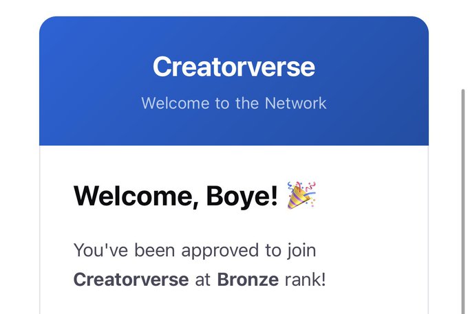 An email notification from Creatorverse warmly welcomes "Boye!" with a party popper emoji, announcing approval to join the network at Bronze rank. The image corresponds to the creator's excited post celebrating their acceptance into Creatorverse as one of their creators.