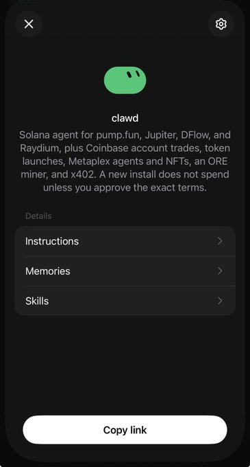A mobile app interface showing an AI assistant called 'clawd', described as a 'Solana agent for pump.fun, Jupiter, DFlow, and Raydium, plus Coinbase account trades, token launches, Metaplex agents and NFTs, an ORE miner, and x402.' Menu options include Instructions, Memories, and Skills, with a 'Copy link' button at the bottom.