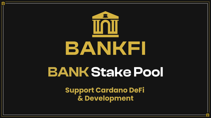 A black and gold logo for 'BANKFI BANK Stake Pool' with text supporting Cardano DeFi & Development.