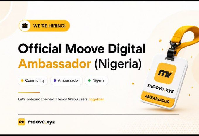 The image features a poster for an event where people can apply to become Digital Ambassadors in Nigeria. The poster includes a yellow lanyard with a name tag attached, which reads "MOVE Xyz" and "official moove digital ambassador (nigeria)". The text on the poster encourages people to "Let's embark on the next 1 Billion Web3 users together", indicating that this event is focused on connecting individuals interested in web3 technology.