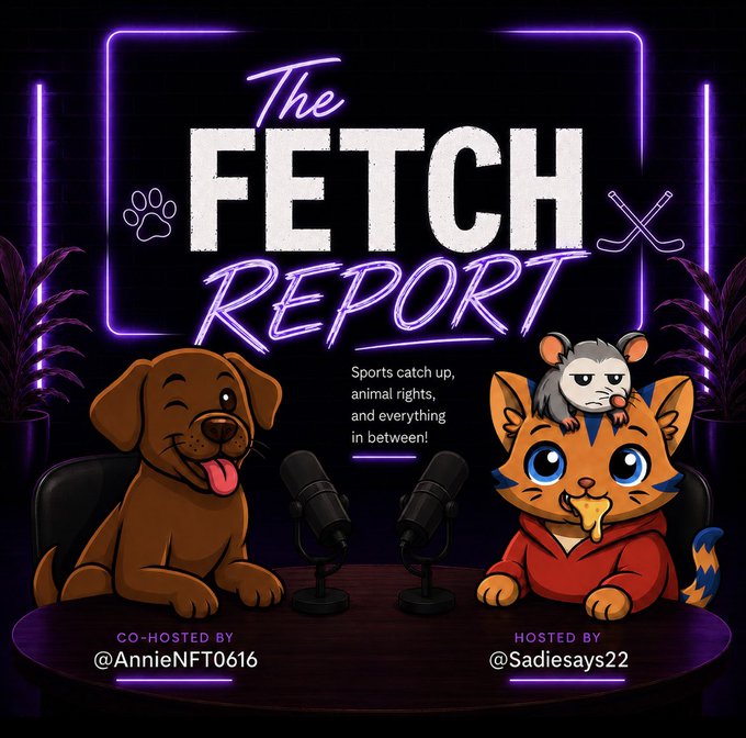 Cover art for 'The Fetch Report' podcast, co-hosted by @AnnieNFT0616 and hosted by @Sadiesays22, featuring a dog and cat cartoon.