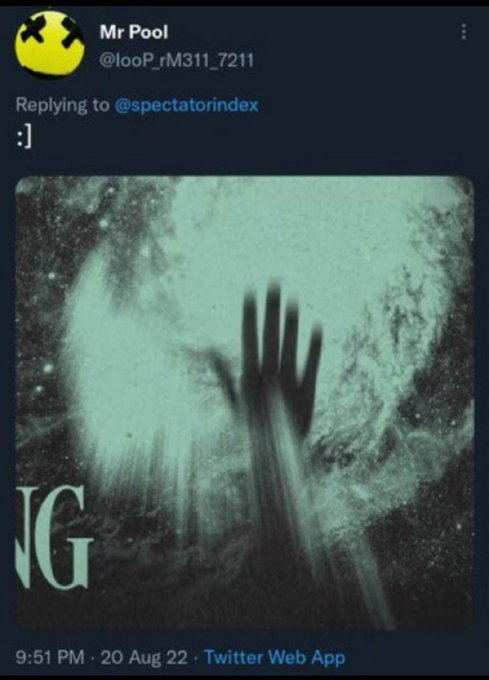 The image is a screenshot of a tweet by "Mr Pool" replying to "@spectatorindex" with a graphic depicting a hand reaching into a swirling vortex, dated "9:51 PM 20 Aug 22". The post "It is happening. Look at the timestamps." suggests this image might be a visual representation of a significant event occurring at that specific time.