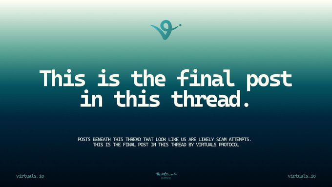 A teal gradient background with the text 'This is the final post in this thread.' along with smaller text explaining 'POSTS BENEATH THIS THREAD THAT LOOK LIKE US ARE LIKELY SCAM ATTEMPTS.' and credits to virtuals.io and Andrea.