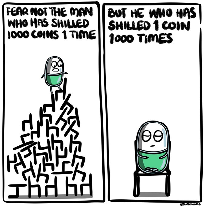 Two-panel comic featuring a green character with text: 'FEAR NOT THE MAN WHO HAS SHILLED 1000 COINS 1 TIME BUT HE WHO HAS SHILLED 1 COIN 1000 TIMES', signed @Boobleones.