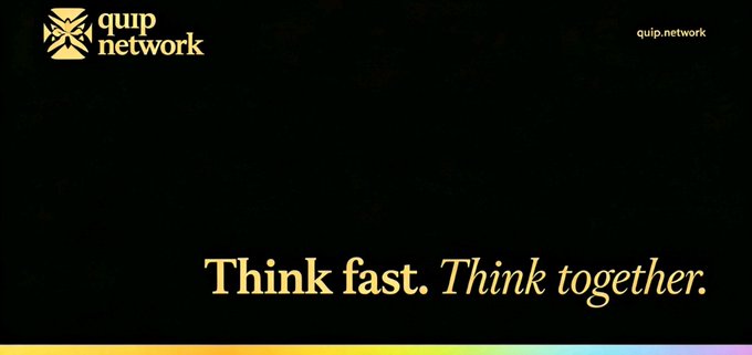 A dark promotional image for quip.network with the tagline 'Think fast. Think together.' displayed in yellow text.