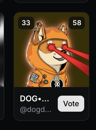 A digital voting card showing an orange hooded dog character with red laser eyes, accompanied by the numbers '33' and '58', the text 'DOG...' and handle '@dogd...' with a 'Vote' button.